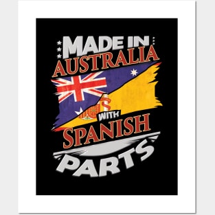 Made In Australia With Spanish Parts - Gift for Spanish From Spain Posters and Art